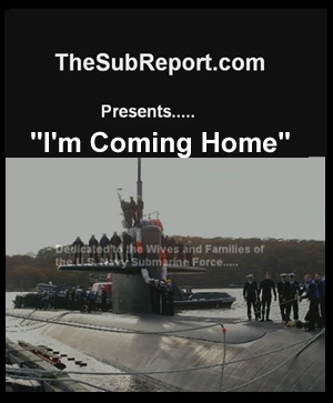 “I’m Coming Home” - a Submarine Homecoming” by theSubReport.com